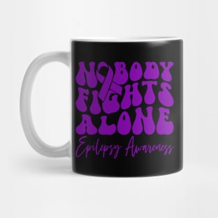 Epilepsy Awareness Epilepsy Nobody Fights Alone Mug